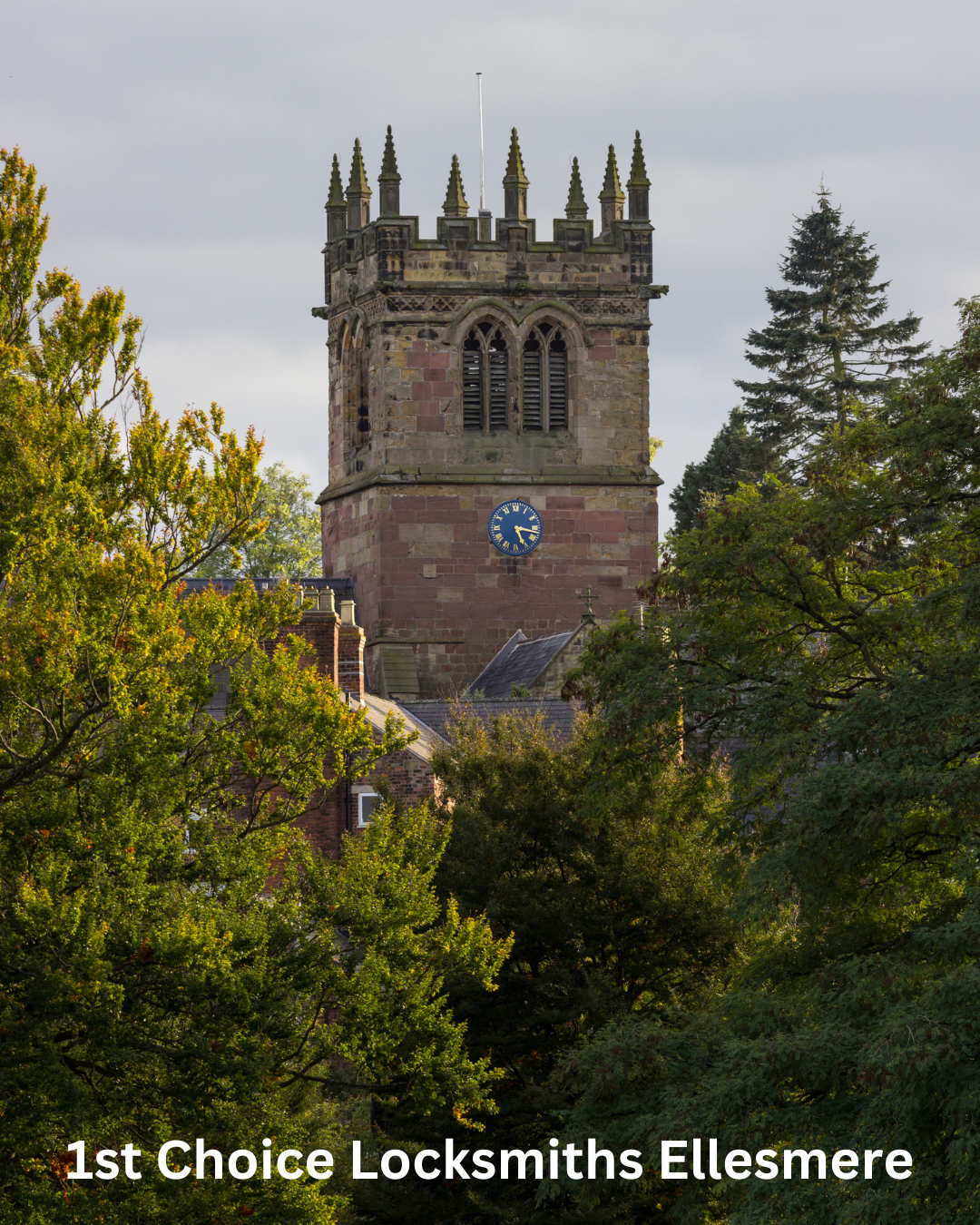 The Ellesmere church clock tower with the words 1st choice locksmiths Ellesmere, Shropshire on the bottom