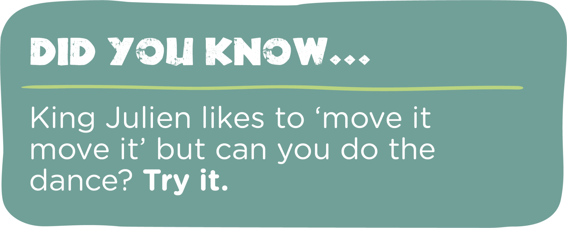 King julien likes to move it but can you do the dance ? try it.