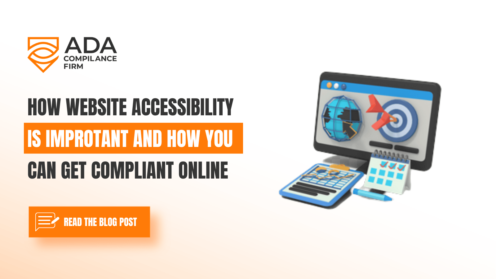 How Website Accessibility Is Important and How You Can Get Compliant