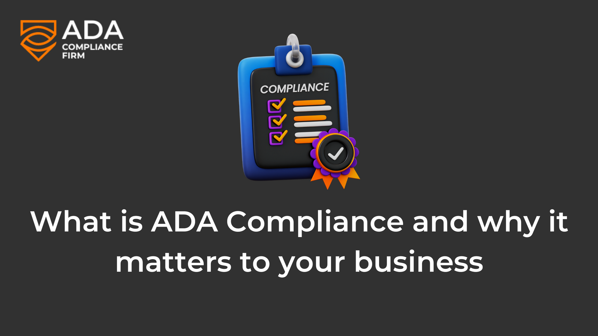 What is ADA Compliance and why it matters to your business