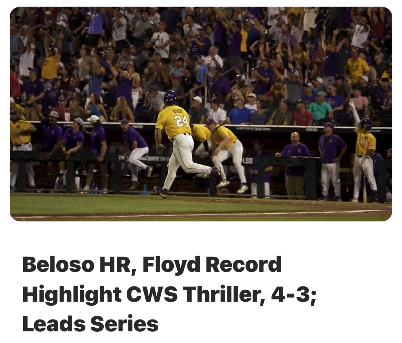 Baseball celebration at home plate; headline reads “Beloso HR, Floyd Record Highlight CWS Thriller, 4-3; Leads Series”