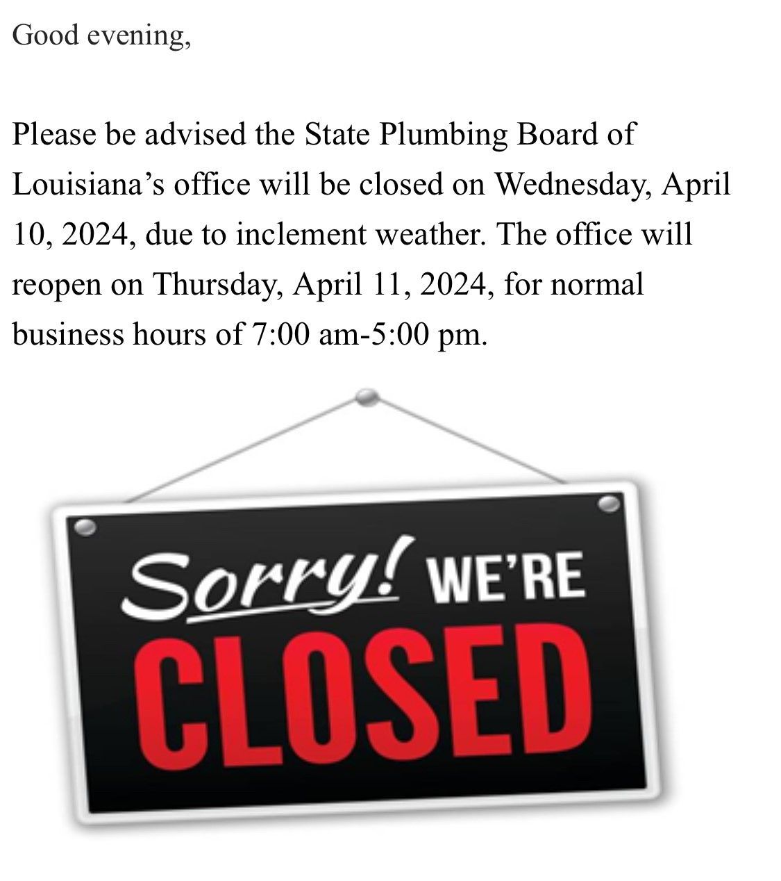 Notice: Louisiana Plumbing Board closed April 10, 2024 due to weather, reopens April 11, 2024. Sign reads