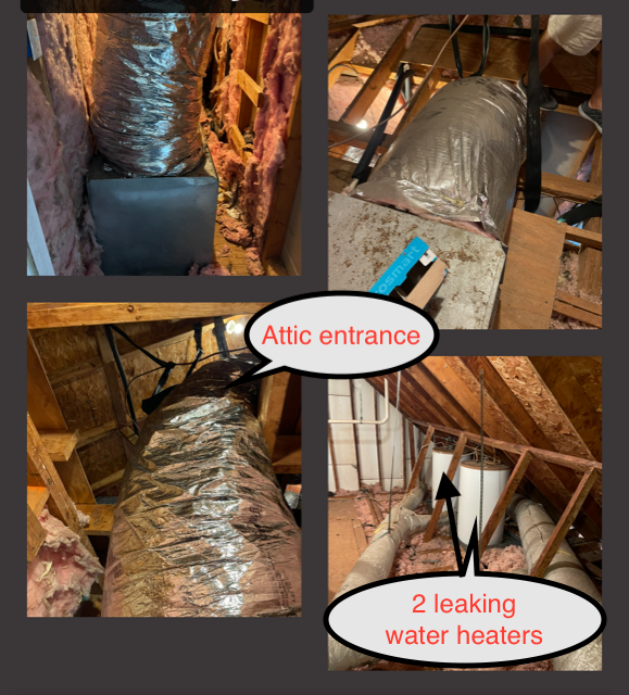 Attic entrance with insulation and two leaking water heaters in a cramped crawlspace.