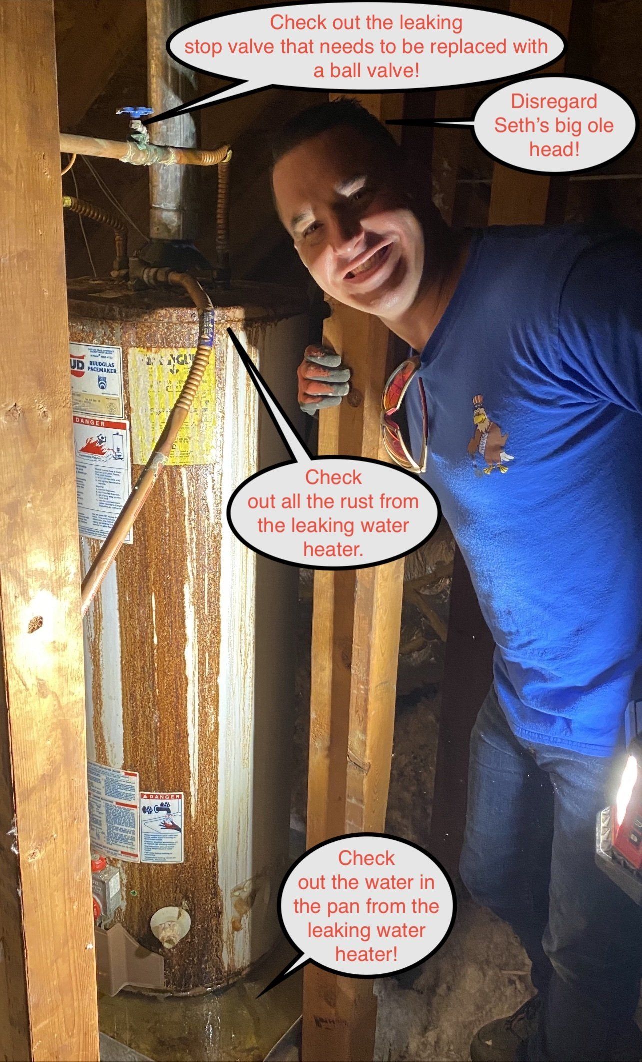 Man smiling in a crawl space, pointing to a water pipe. Text bubbles indicate problem areas.
