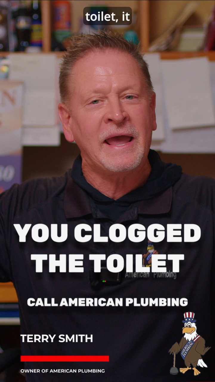 Man speaking in a plumbing ad with the text “YOU CLOGGED THE TOILET” and “CALL AMERICAN PLUMBING.”