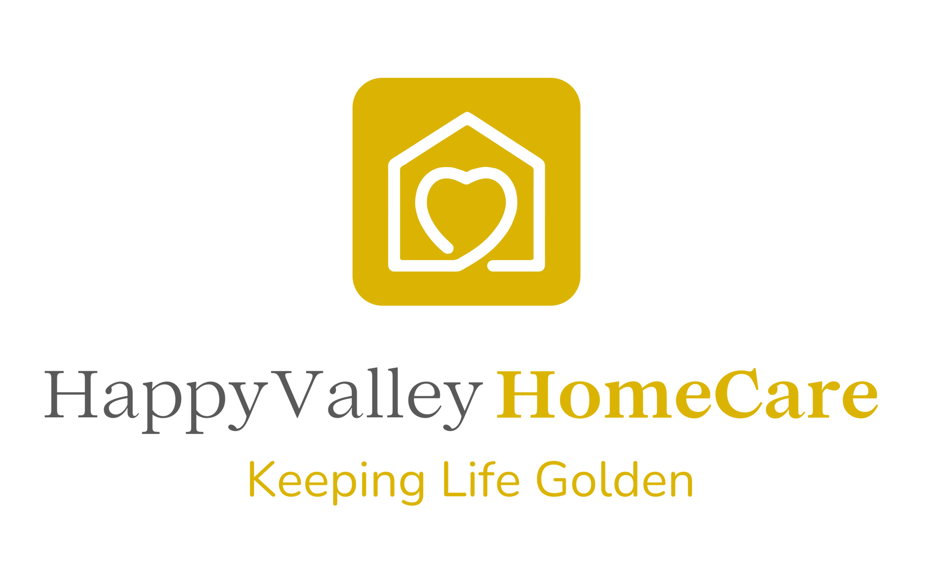 Happy Valley HomeCare logo with gold house icon and “Keeping Life Golden” tagline