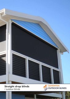 Download Brochure Straight Drop Brochure - Sunraysia Outdoor Blinds