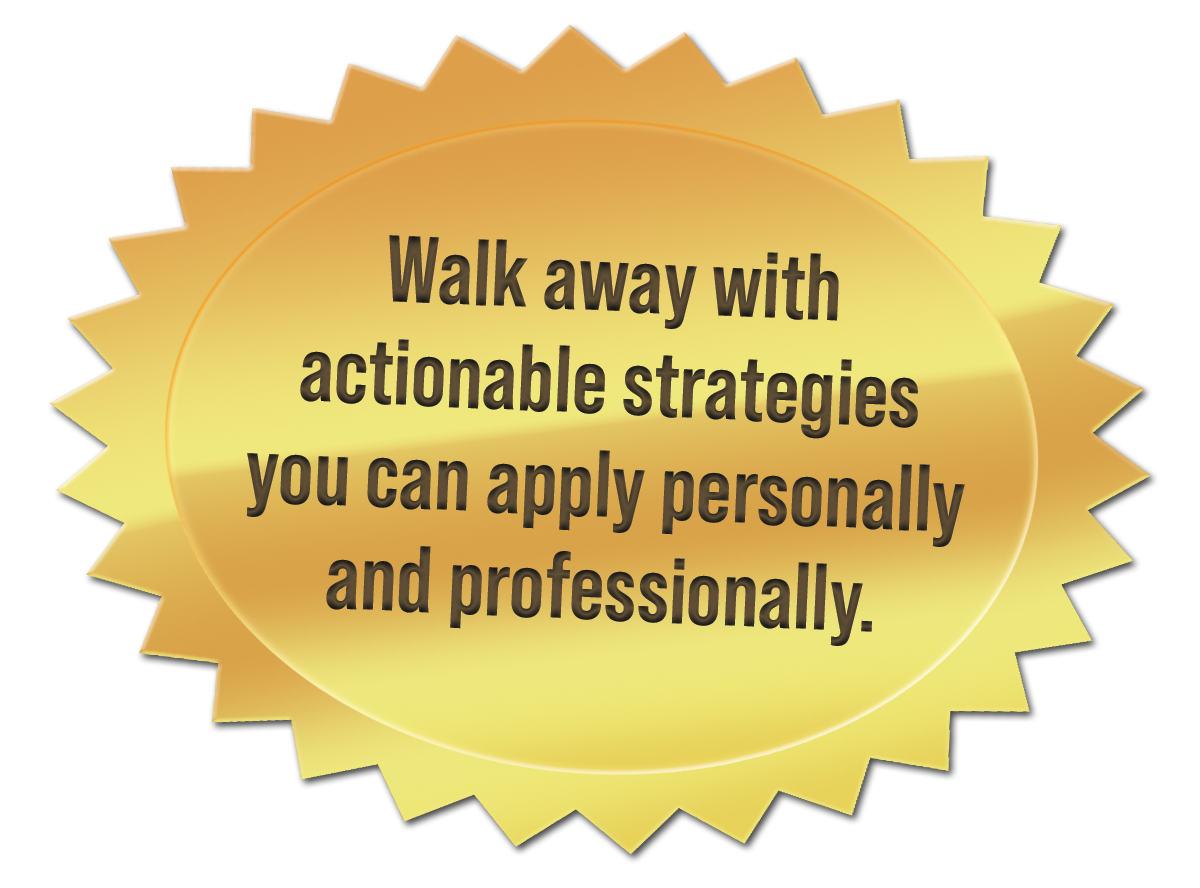 Gold starburst badge with text: “Walk away with actionable strategies you can apply personally and professionally.”