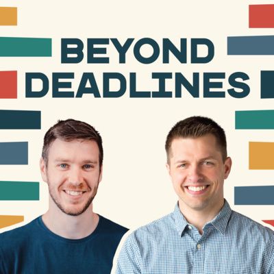 Two men are smiling in front of a sign that says beyond deadlines