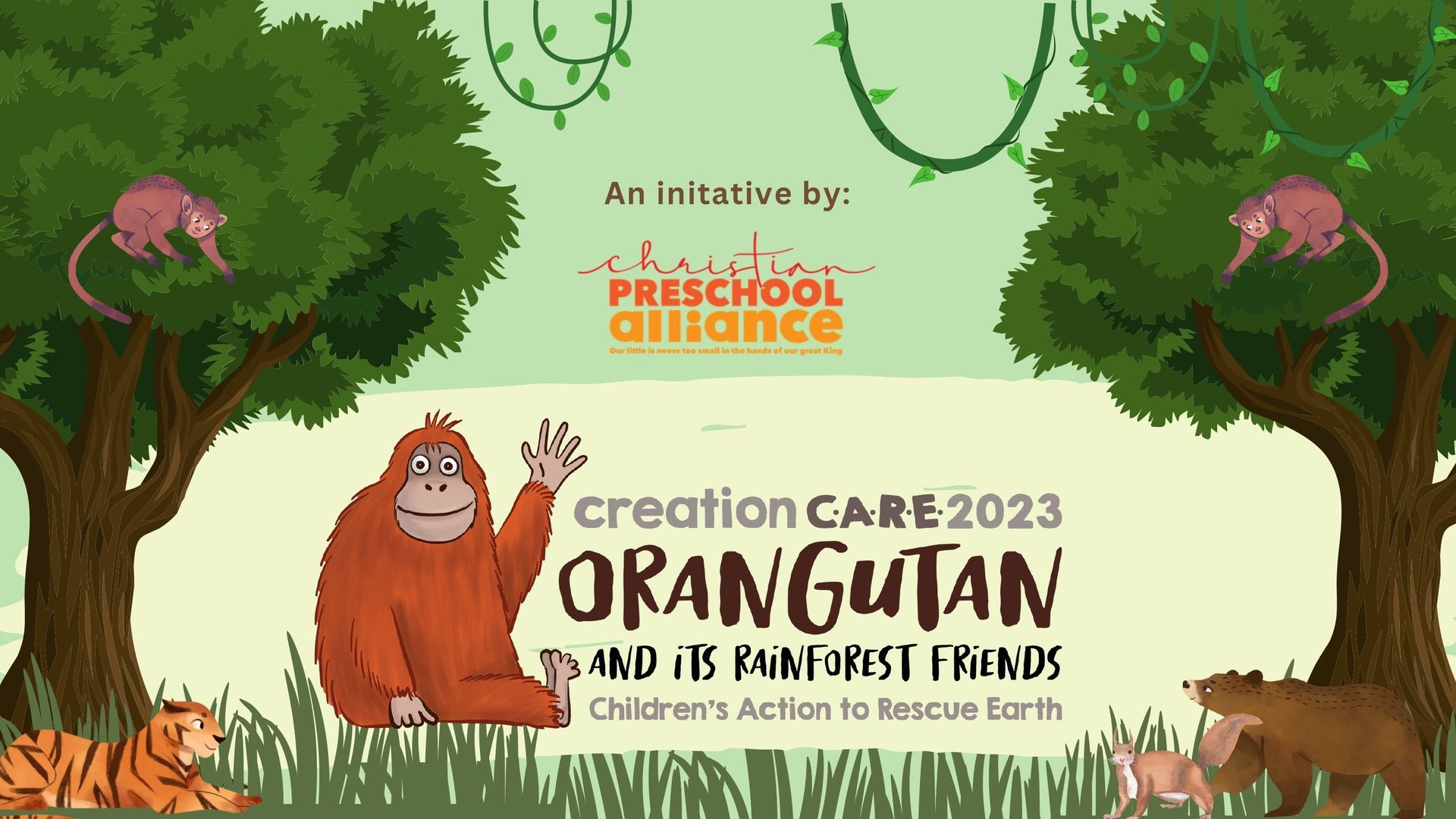 Creation C.A.R.E 2023 Orang Utan and Its Rainforest Friends