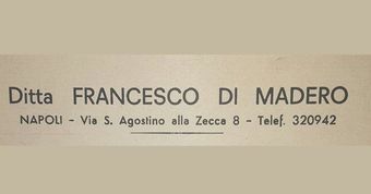 Biglietto da visita con la scritta «Ditta Francesco Di Madero», indirizzo e numero di telefono a Napoli.