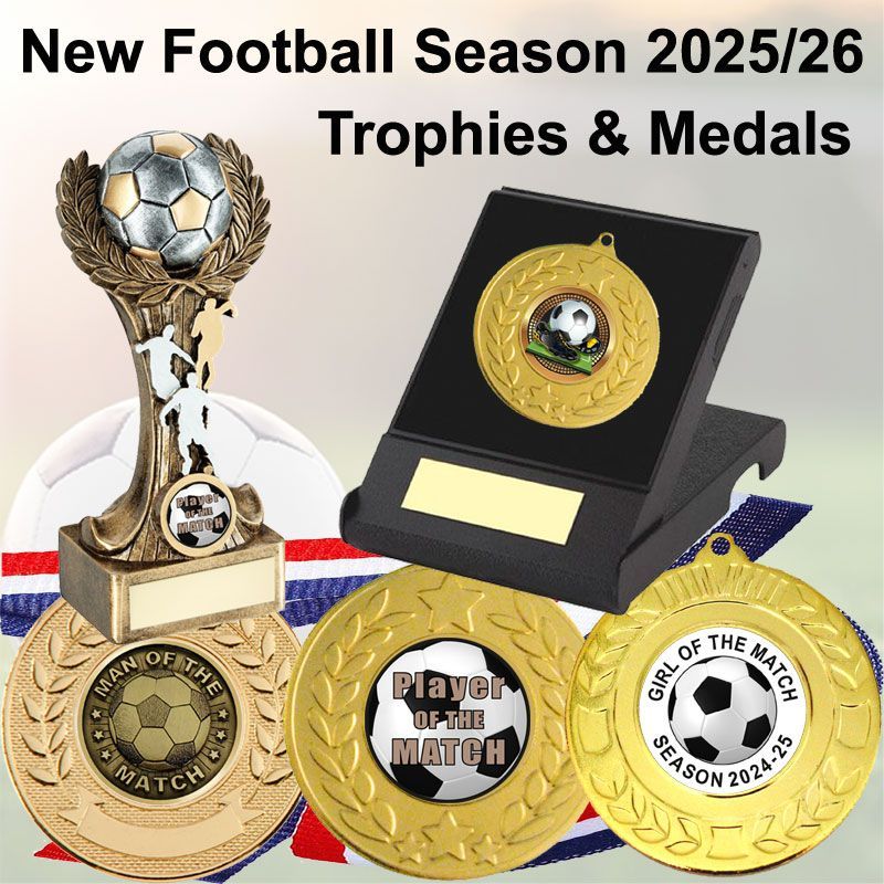 Football Season 2025/26 Trophies & Medals, Man of the Match, Girl of the Match & Player of the Match, Football Medal Packs to suit every budget