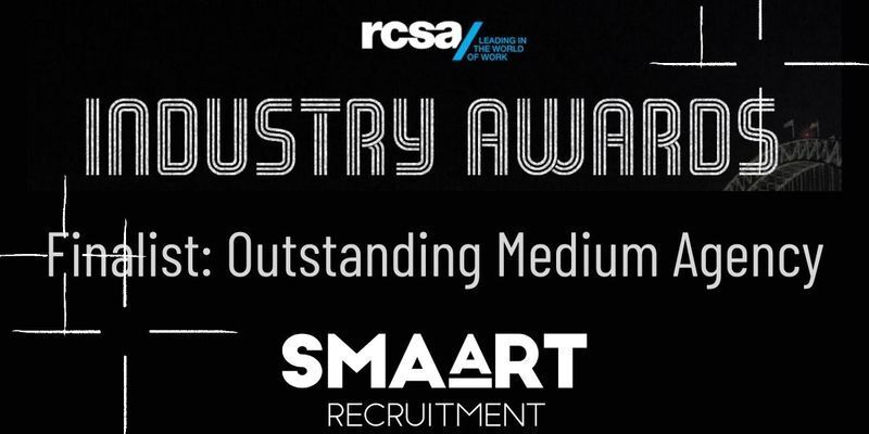Industry awards finalist : outstanding medium agency smaart recruitment
