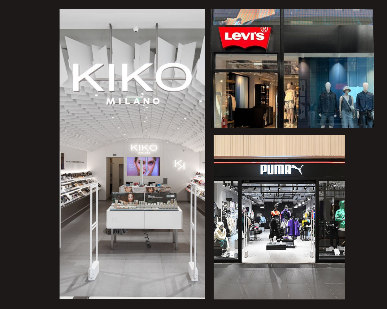 Kiko Milano, Levi's, and Puma store exteriors. Interior of Kiko. Other store windows with mannequins.