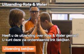 Klik hier en bekijk de documentaire over Rots en Watertraining Psycho-fysieke Weerbaarheidstraining Rots en Water
