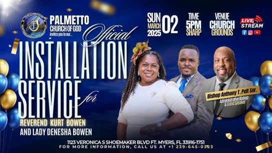 A poster for an installation service at palmetto church A poster for an installation service at palmetto church