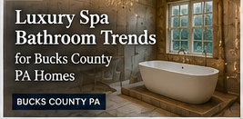 Luxury spa bathroom with freestanding tub and window, titled “Luxury Spa Bathroom Trends for Bucks County PA Homes”