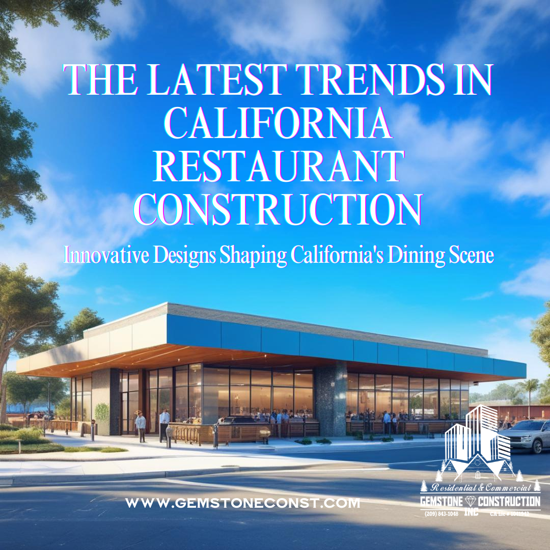 Gemstone Construction blog article on The Latest Trends in California Restaurant Construction