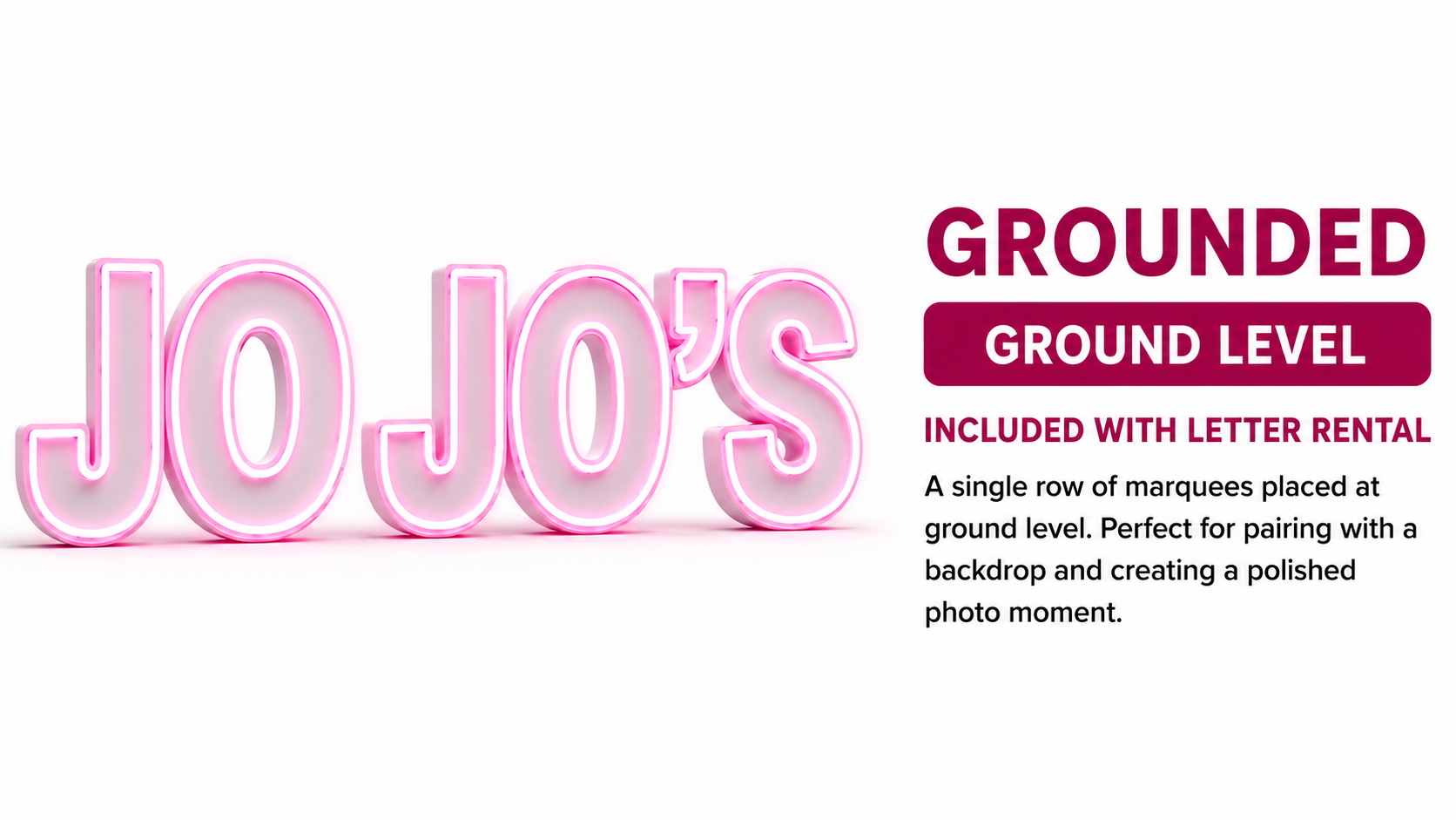 Pink LED marquee letters arranged in one row at ground level for an event display.