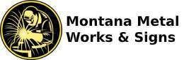 Montana Metal Works & Signs logo with gold circular emblem and black text on white background
