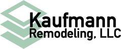 Kaufmann Remodeling, LLC Kaufmann Remodeling, LLC