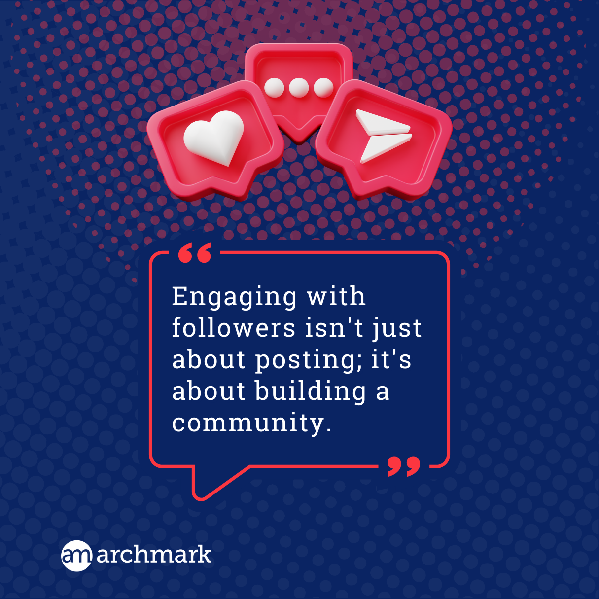 A quote that says engaging with followers isn 't just about posting it 's about building a community