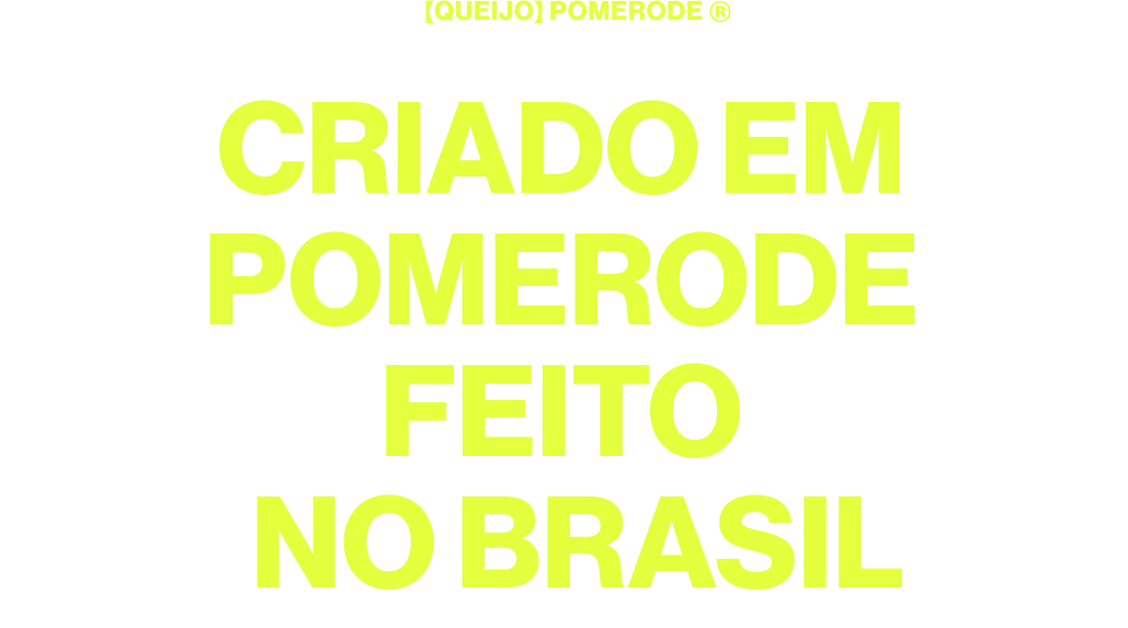 A yellow sign that says criado em pomerode feito no brasil