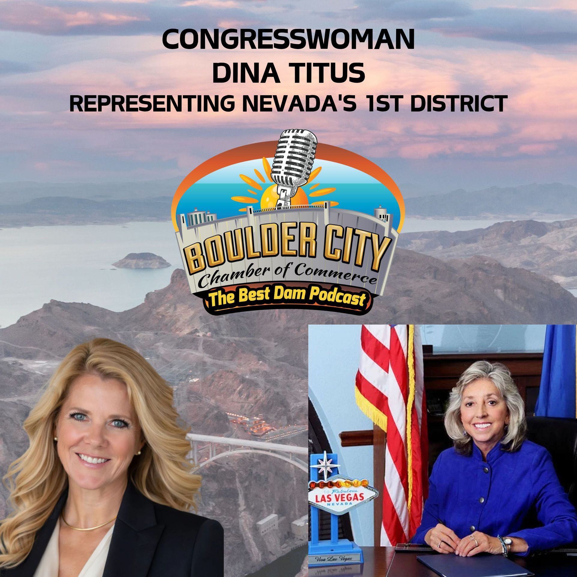 Congresswoman Dina Titus on The Best Dam Podcast
