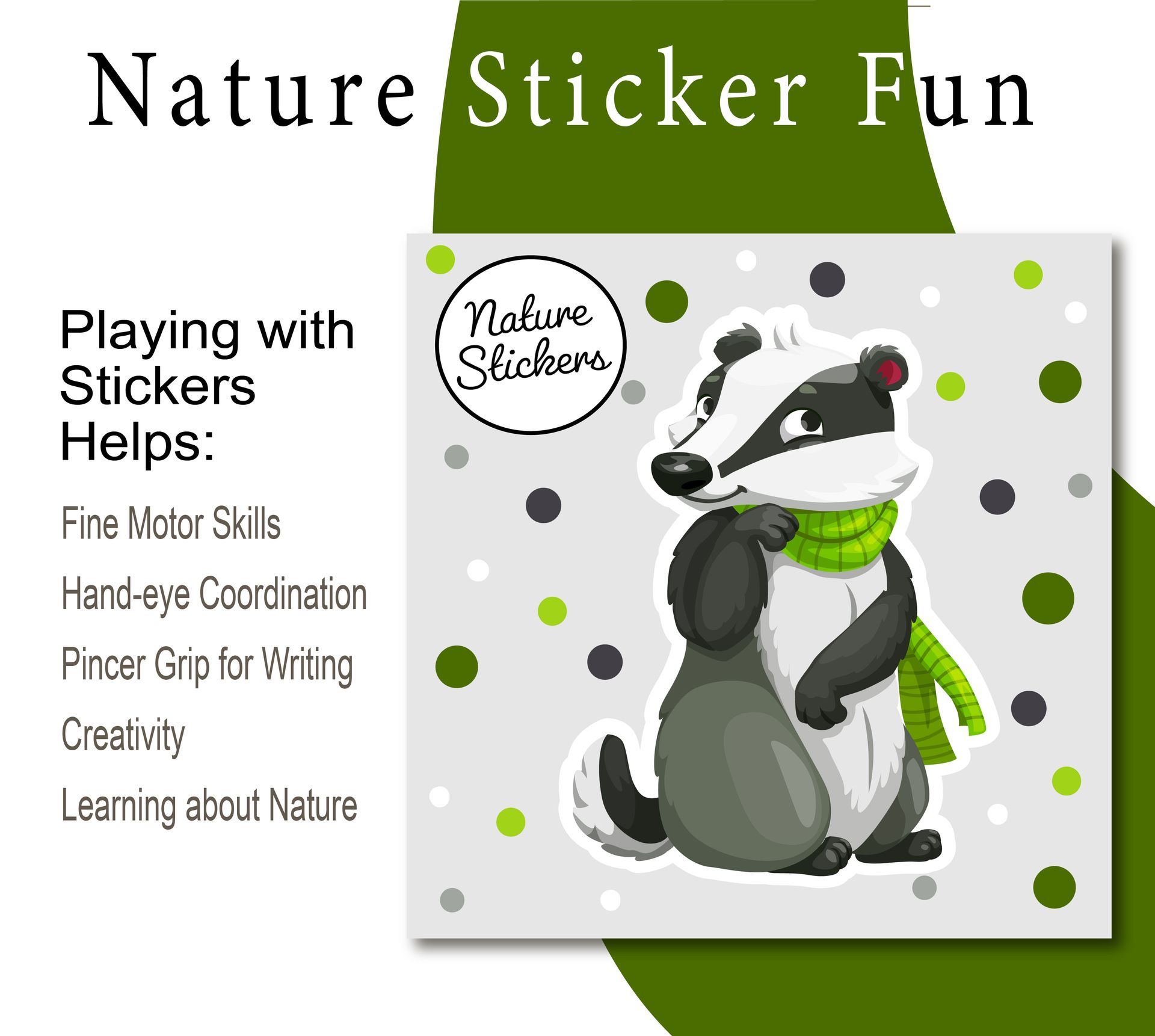 Badger stickers. Text highlights sticker play benefits: fine motor, hand-eye, grip, creativity, nature.