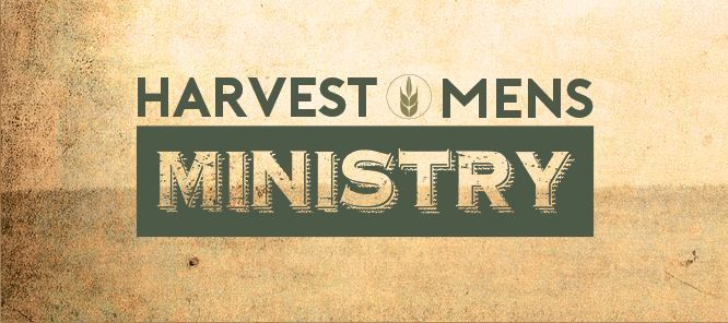 Harvest Men's Ministry