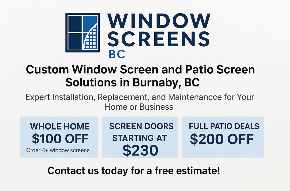 Window Screens BC's Advert About Our Screen Deals in Vancouver