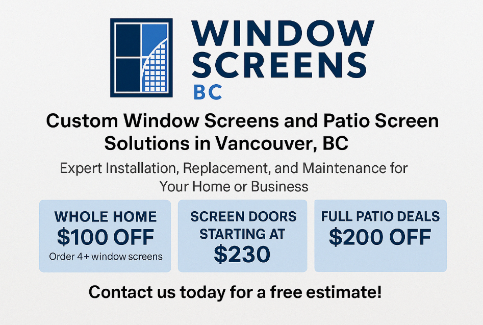 Window Screens BC's Advert About Our Screen Deals in Vancouver
