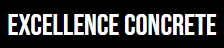 White "EXCELLENCE CONCRETE" text on a black background