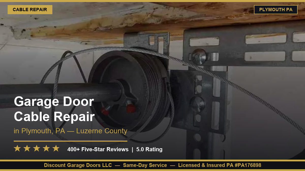 Garage Door Cable Repair — Plymouth, PA