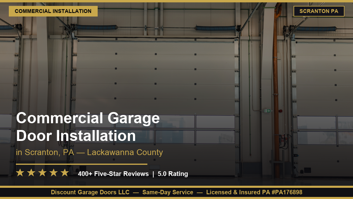 Commercial Garage Door Installation — Scranton, PA