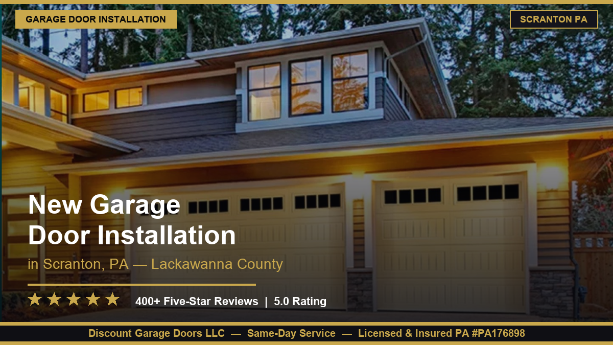 New Garage Door Installation in Scrantion PA