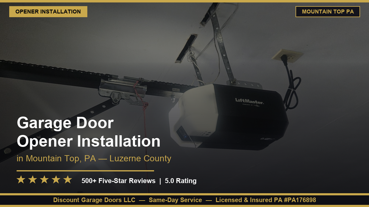 Garage Door Opener Repair & Installation — Mountain Top, PA]