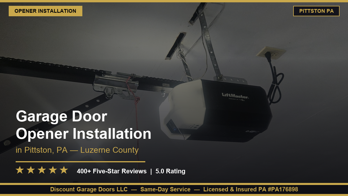 Garage Door Opener Installation — Pittston, PA