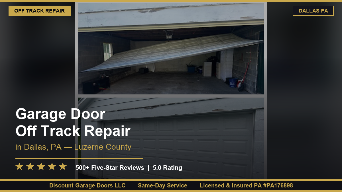 Garage Door Off Track Repair — Dallas, PA