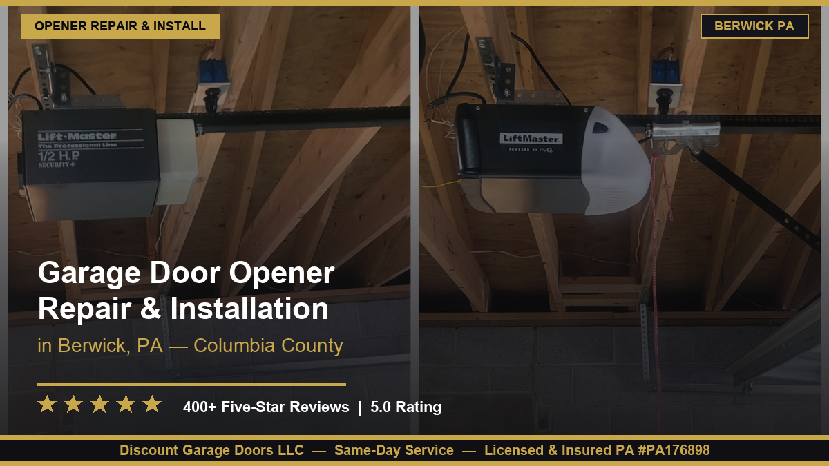 Garage Door Opener Repair & Installation — Berwick, PA