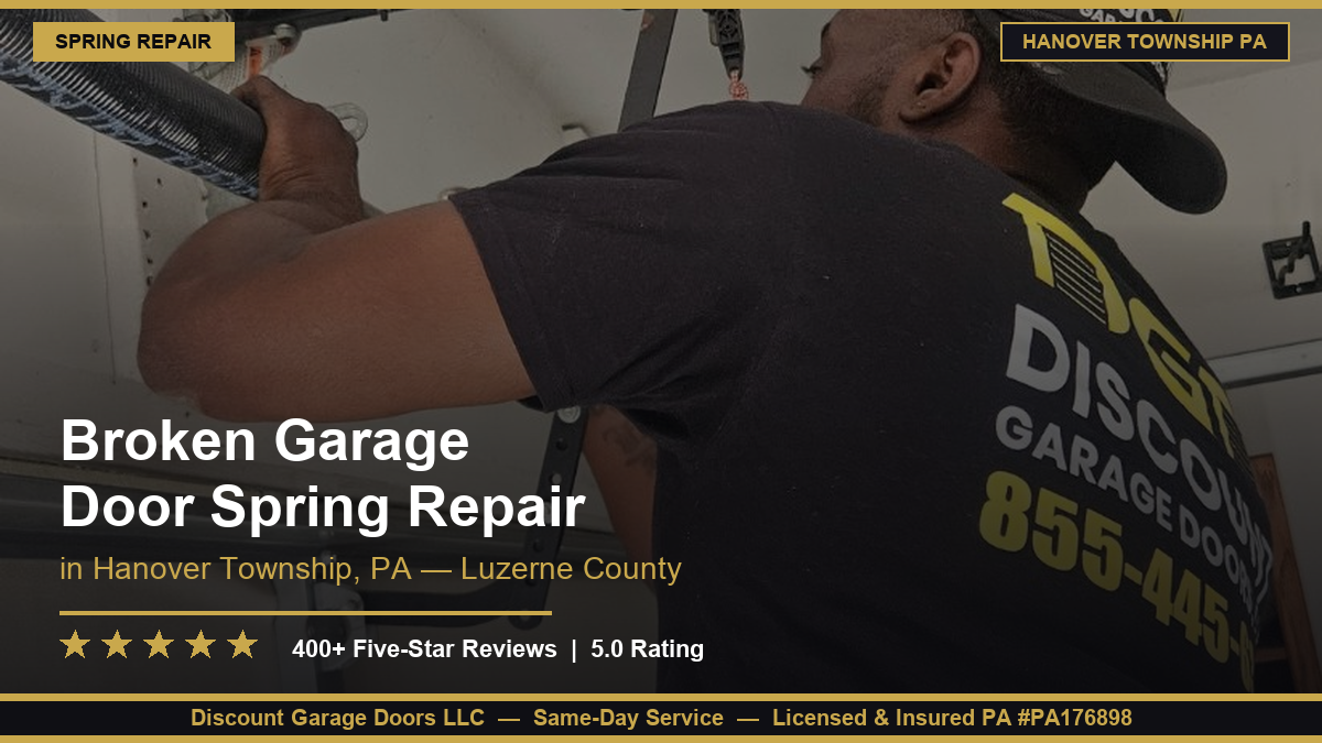 Broken Garage Door Spring Repair — Hanover Township, PA