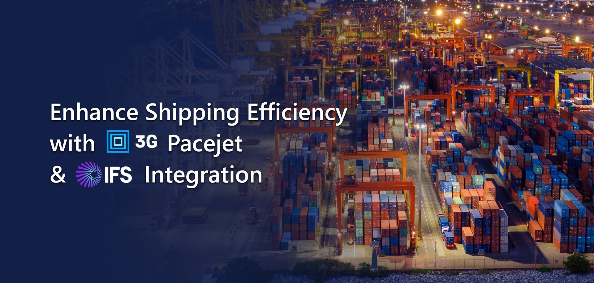 Shipping Deck with Pacejet and IFS Integration for operations