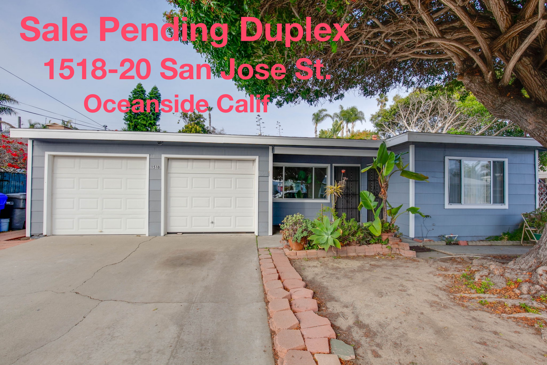 Sale pending duplex at 1518-20 San Jose St, Oceanside, with two garages and front yard