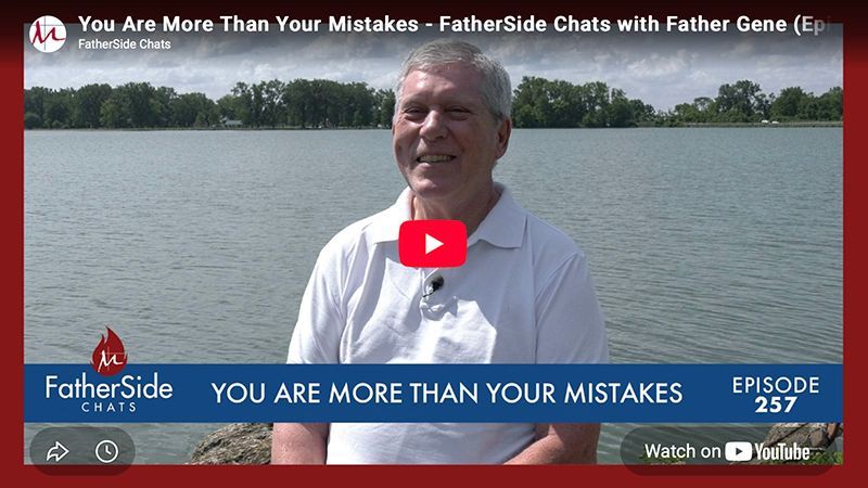 Father Gene in white polo by a lake with “You Are More Than Your Mistakes” text