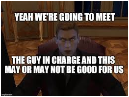 A meme showing a stern man from a video game saying, 