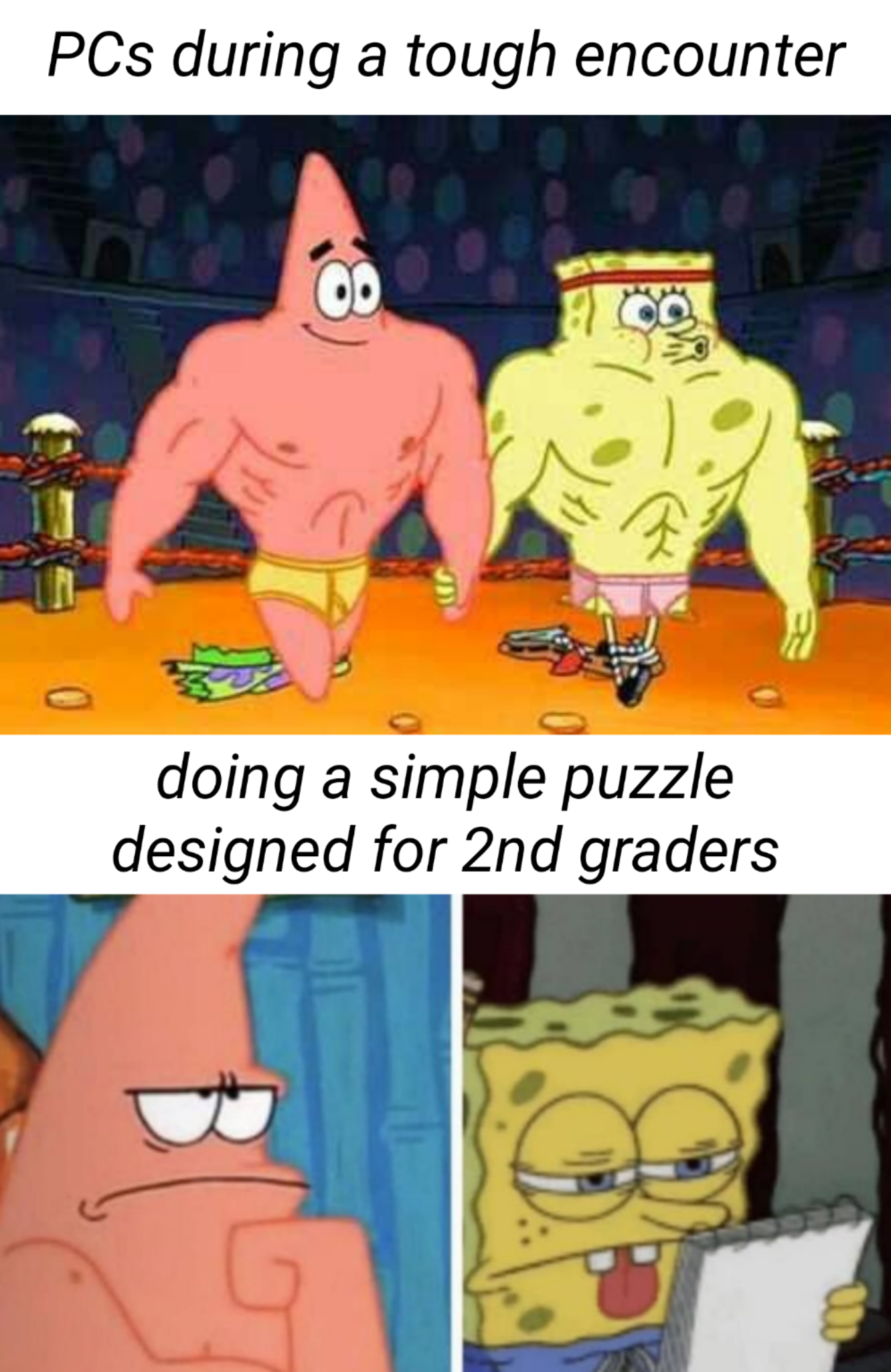 Top: Muscle-bound Patrick and SpongeBob in a ring, ready to fight. Bottom: Patrick and SpongeBob struggle to solve a simple puzzle.