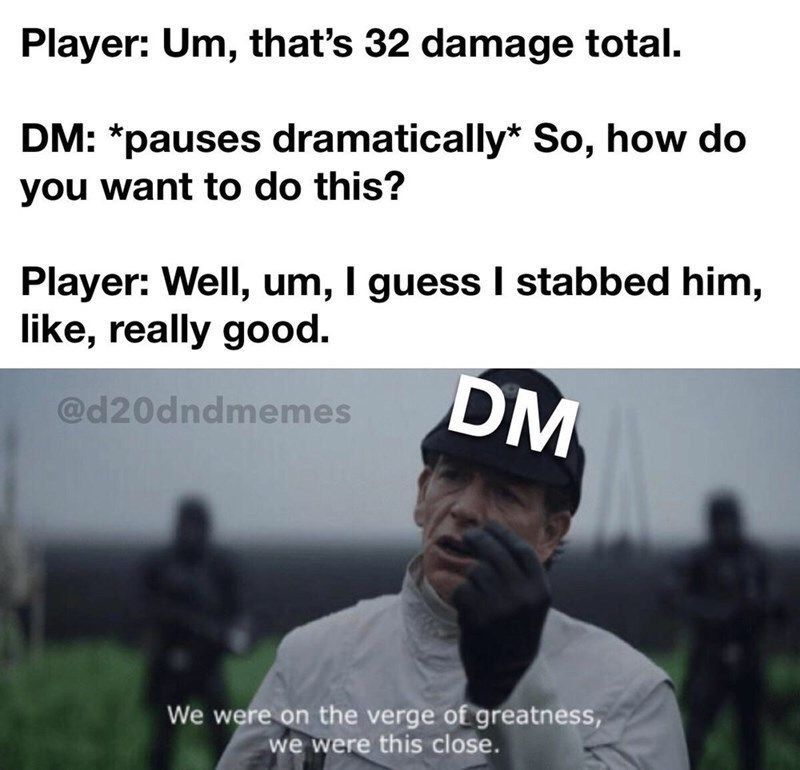 D&D meme: Player stabs; DM reacts with Han Solo quote, 