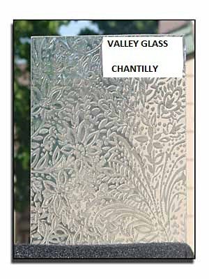 Decorative frosted glass panel with floral pattern, labeled “Valley Glass” and “Chantilly”