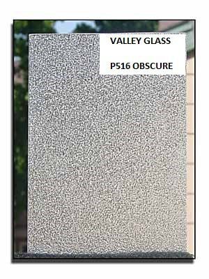 Sample panel labeled “Valley Glass P516 Obscure” with a speckled frosted glass pattern.