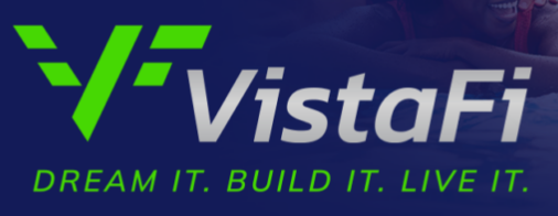 VistaFi logo with green and white text and tagline “Dream it. Build it. Live it.”